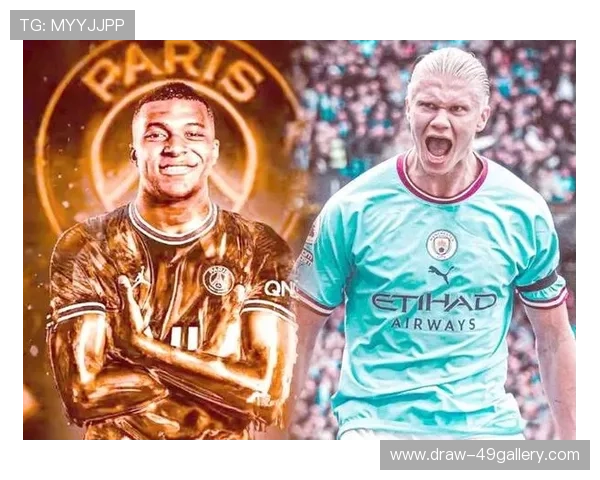 足球巨星风云：梅西C罗姆巴佩哈兰德等领衔全球足球新纪元